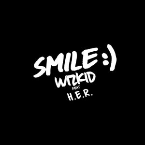 WizKid - Smile (feat. H.E.R.) (2020)