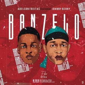 Adelson Freiras – Banzelo (feat. Johnny Berry) (2020)